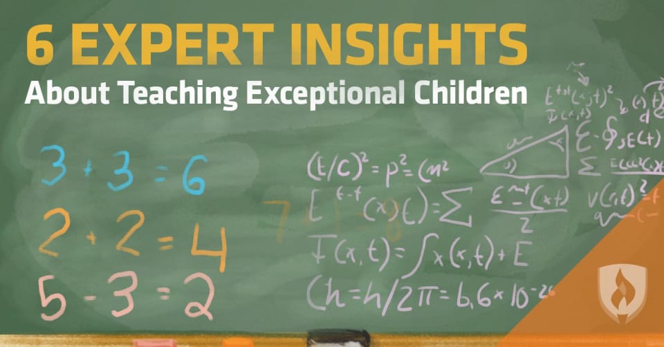 6 Expert Insights About Teaching Exceptional Children