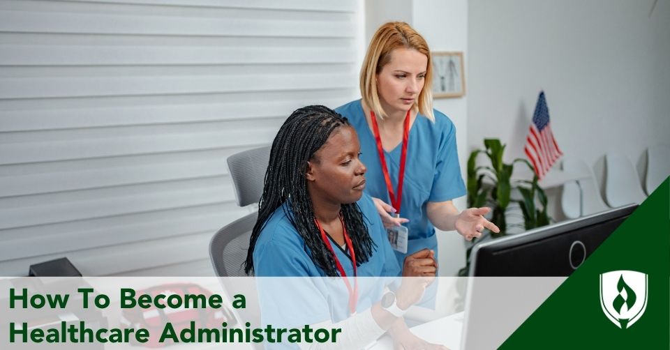 how to become a healthcare administrator